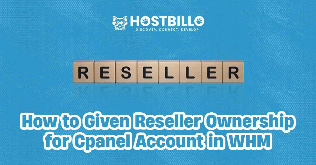How to Given Reseller ownership for Cpanel account in WHM?