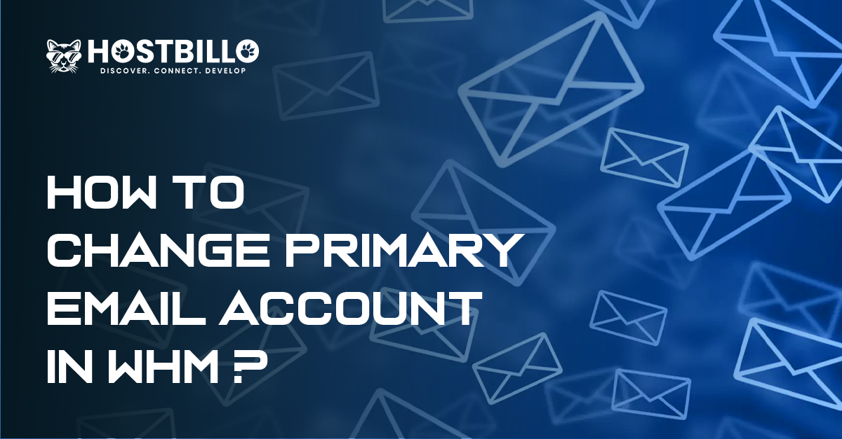 How to change primary email account in whm?