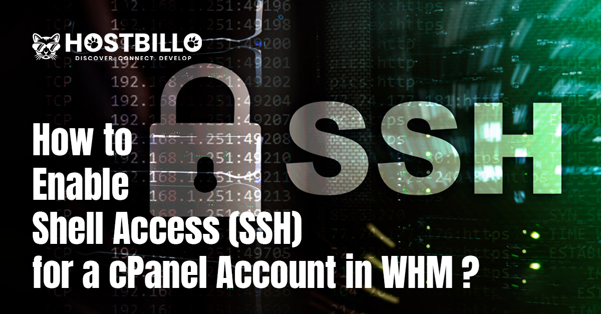 How to enable Shell Access (SSH) for a cPanel account in WHM?